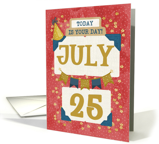 July 25th Birthday Date Specific Happy Birthday Party Hat... (1690382)