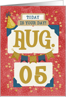 August 5th Birthday Date Specific Happy Birthday Party Hat and Stars card