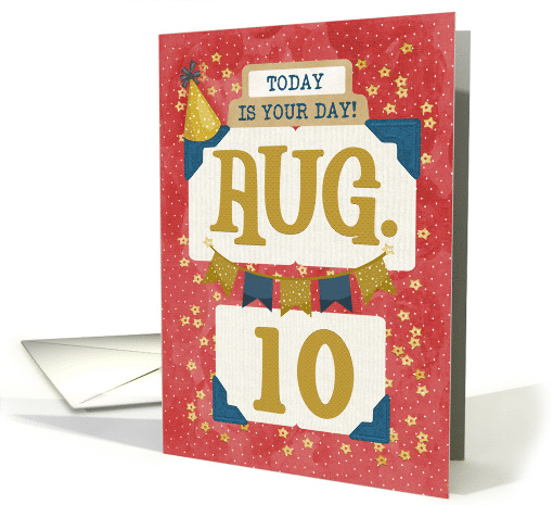 August 10th Birthday Date Specific Happy Birthday Party... (1690782)