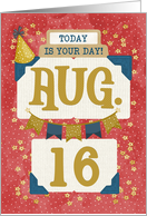 August 16th Birthday Date Specific Happy Birthday Party Hat and Stars card