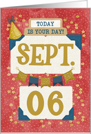 September 6th Birthday Date Specific Happy Birthday Party Hat card