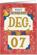 December 7th Birthday Date Specific Happy Birthday Party Hat card