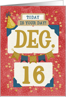 December 16th Birthday Date Specific Happy Birthday Party Hat card