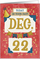 December 22nd Birthday Date Specific Happy Birthday Party Hat card