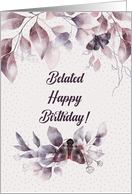 Belated Birthday Greetings with Mystical Flowers and Moths card