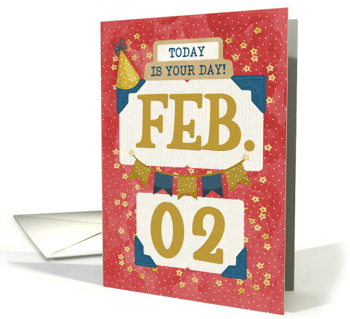 February 2nd Birthday Date Specific Happy Birthday Party... (1702042)
