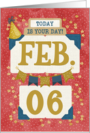 February 6th Birthday Date Specific Happy Birthday Party Hat and Stars card