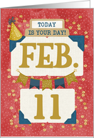 February 11th Birthday Date Specific Happy Birthday Party Hat card