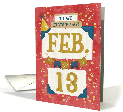 February 13th Birthday Date Specific Happy Birthday Party Hat card