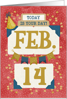 February 14th Birthday Date Specific Happy Birthday Party Hat card