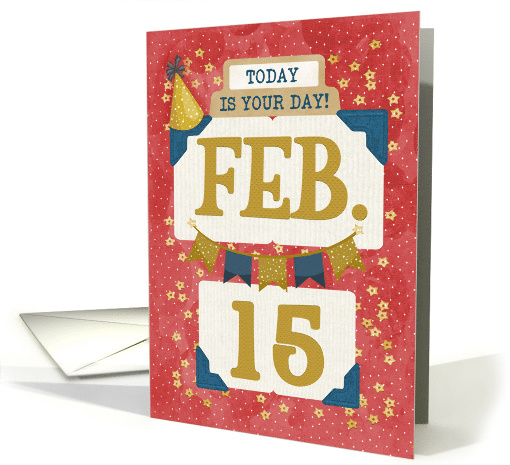 February 15th Birthday Date Specific Happy Birthday Party Hat card