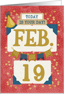 February 19th Birthday Date Specific Happy Birthday Party Hat card