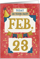 February 23rd Birthday Date Specific Happy Birthday Party Hat card