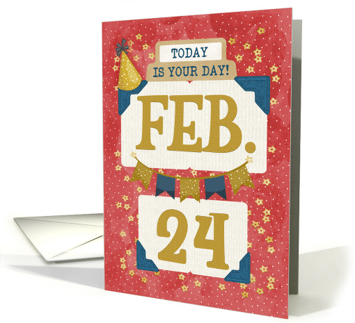 February 24th Birthday Date Specific Happy Birthday Party Hat card
