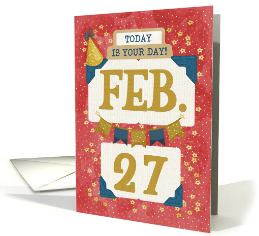 February 27th Birthday Date Specific Happy Birthday Party Hat card