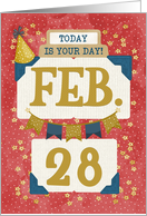 February 28th Birthday Date Specific Happy Birthday Party Hat card