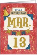 March 13th Birthday Date Specific Happy Birthday Party Hat and Stars card