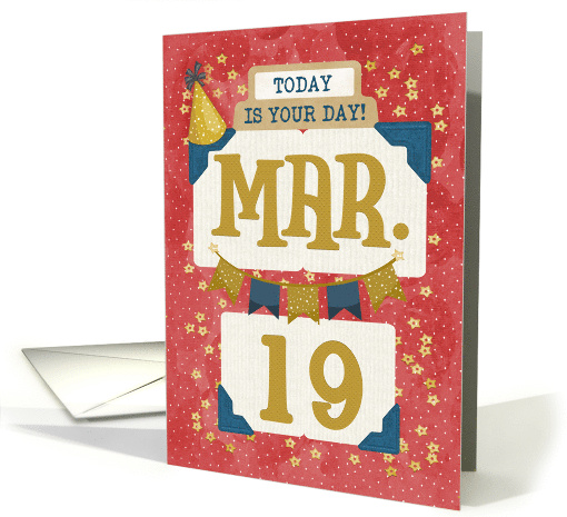 March 19th Birthday Date Specific Happy Birthday Party... (1718886)