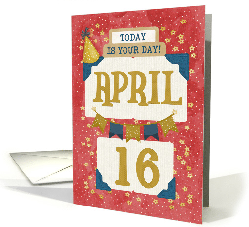 April 16th Birthday Date Specific Happy Birthday Party... (1720780)