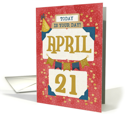 April 21st Birthday Date Specific Happy Birthday Party... (1723028)