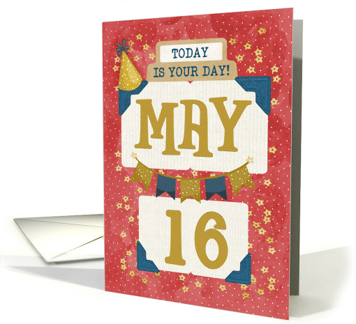 May 16th Birthday Date Specific Happy Birthday Party Hat... (1723262)