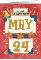 May 24th Birthday Date Specific Happy Birthday Party Hat and Stars card