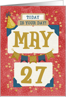 May 27th Birthday Date Specific Happy Birthday Party Hat and Stars card