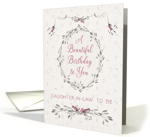 Daughter in Law to Be Birthday Delicate Pink Flowers and Wreath card
