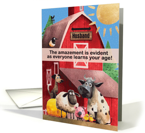 Husband Old Age Birthday Humor Funny Farm Animals card (1771828)