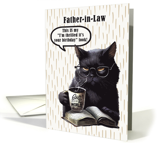 Father in Law Birthday Humorous Sarcastic Black Cat card (1778840)