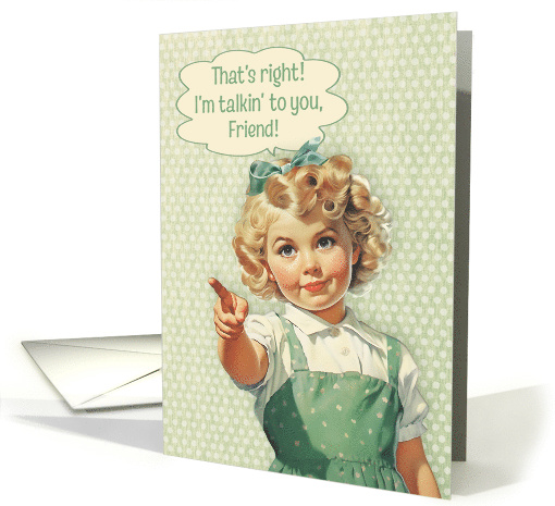 Friend Birthday Humorous Vintage Sassy Girl card (1779370)