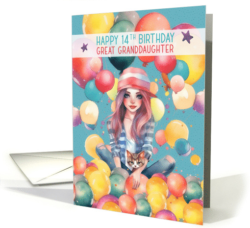 Great Granddaughter 14th Birthday Teen Pretty Girl in Balloons card