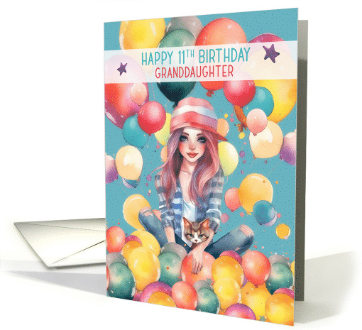 Granddaughter 11th Birthday Tween Pretty Girl in Balloons card