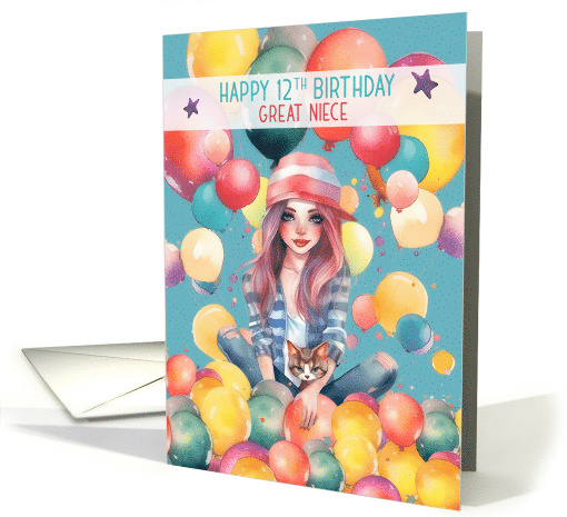 Great Niece 12th Birthday Tween Pretty Girl in Balloons card (1782132)