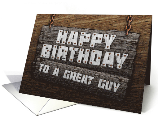 To a Great Guy Birthday Rustic Wood Sign Effect card (1785668)