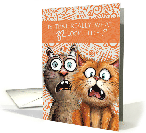 32nd Birthday Funny Surprised Cats card (1796198)