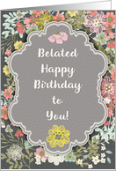 Belated Happy Birthday Pretty Pastel Flowers and Frame card