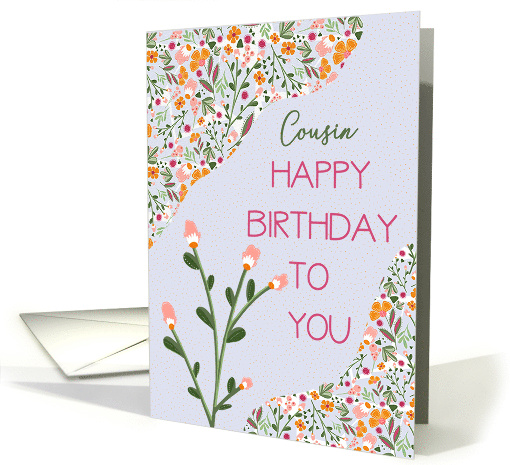 Cousin Birthday with a Whimsical Cheery Flowers Pattern card (1869792)