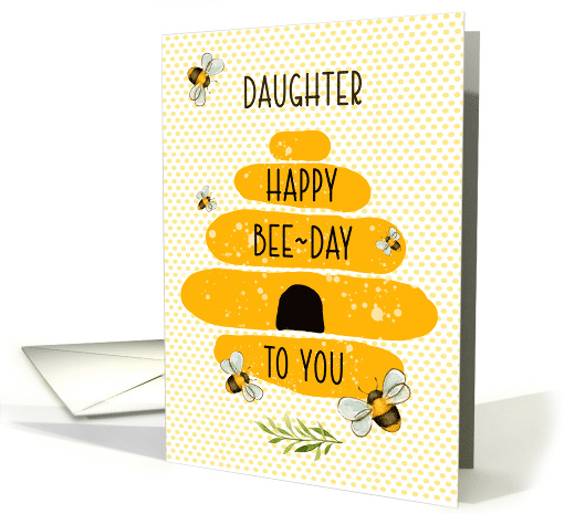 Daughter Happy Birthday Whimsical and Colorful Beehive and Bees card