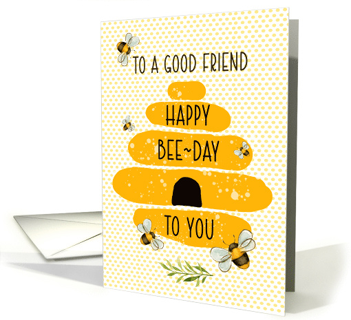 Friend Happy Birthday Whimsical and Colorful Beehive and Bees card