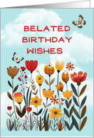 Belated Happy Birthday Whimsical Flowers and Butterflies card
