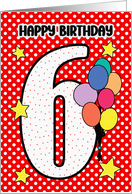 6th Birthday Festive and Bright Balloons and Stars card