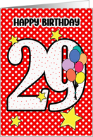 29th Birthday Festive and Bright Balloons and Stars card
