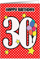 30th Birthday Festive and Bright Balloons and Stars card