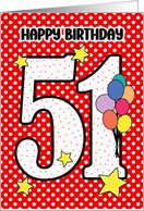 51st Birthday Festive and Bright Balloons and Stars card