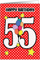 55th Birthday Festive and Bright Balloons and Stars card