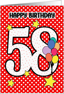 58th Birthday Festive and Bright Balloons and Stars card