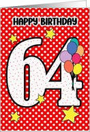 64th Birthday Festive and Bright Balloons and Stars card