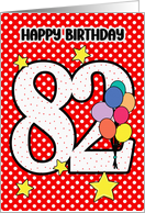 82nd Birthday Festive and Bright Balloons and Stars card