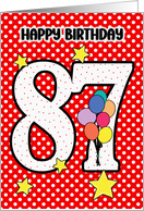 87th Birthday Festive and Bright Balloons and Stars card